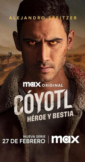 مسلسل Coyotl Hero and Beast مترجم كامل
