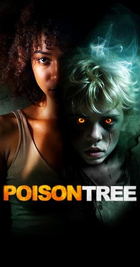 مشاهدة فيلم Poison Tree 2025 مترجم