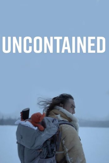 مشاهدة فيلم Uncontained 2025 مترجم