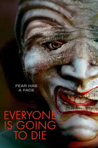 فيلم Everyone Is Going to Die 2024 مترجم