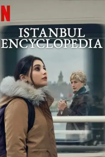 مسلسل موسوعة اسطنبول Istanbul Encyclopedia 2025 مترجم كامل