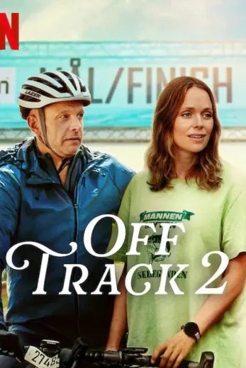 مشاهدة فيلم Off Track 2 2025 مترجم