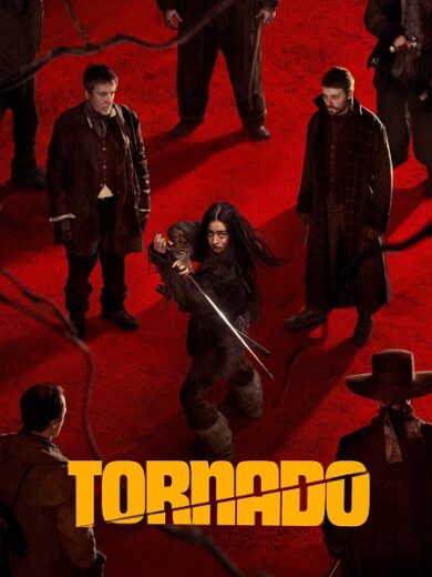 مشاهدة فيلم Tornado 2025 مترجم